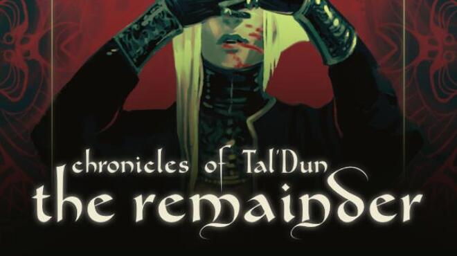 Chronicles Of TalDun The Remainder Free Download