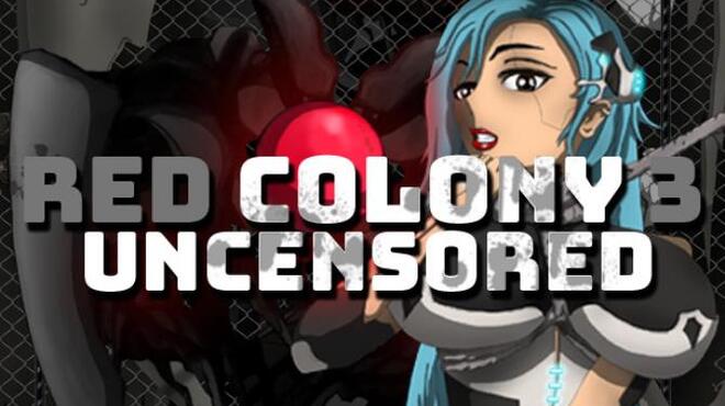Red Colony 3 Uncensored Free Download