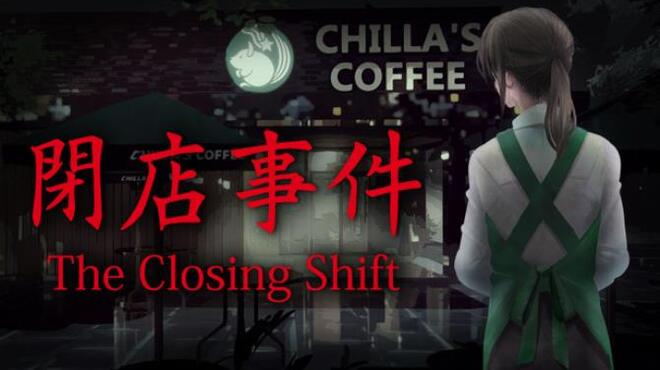 The Closing Shift Free Download