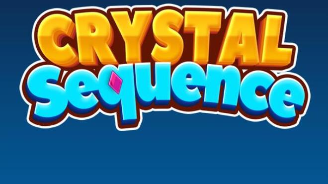 Crystal Sequence Free Download