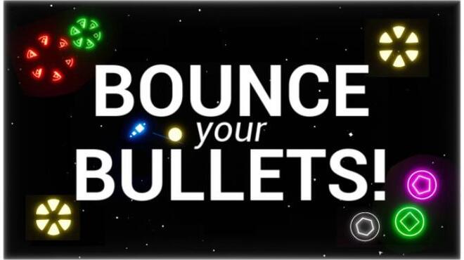 Bounce your Bullets! Free Download