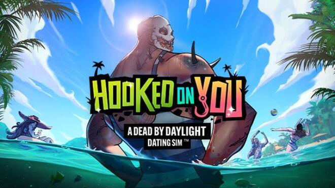 Hooked on You: A Dead by Daylight Dating Sim