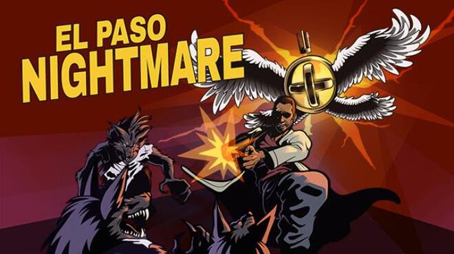 EL PASO, NIGHTMARE Free Download