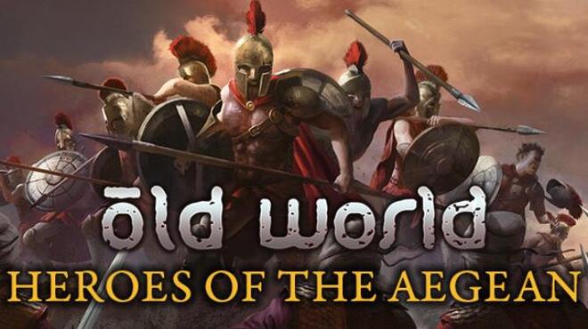 Old World Heroes of the Aegean v1 0 64528 Free Download