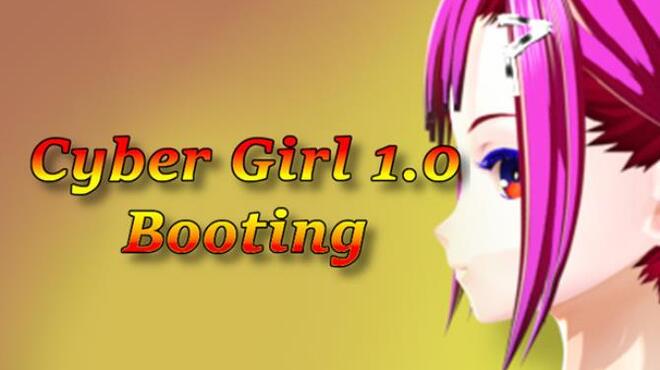 Cyber Girl 1.0: Booting Free Download