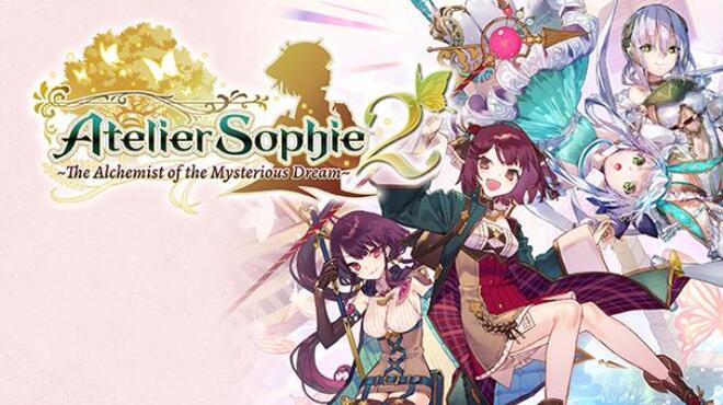 Atelier Sophie 2 The Alchemist of the Mysterious Dream v1 08 Free Download