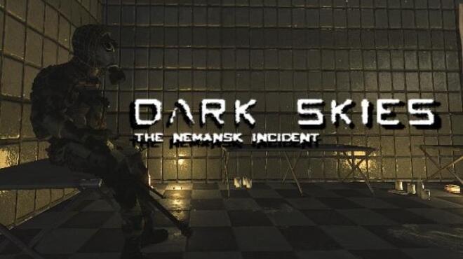 Dark Skies The Nemansk Incident Update v20230227 Free Download