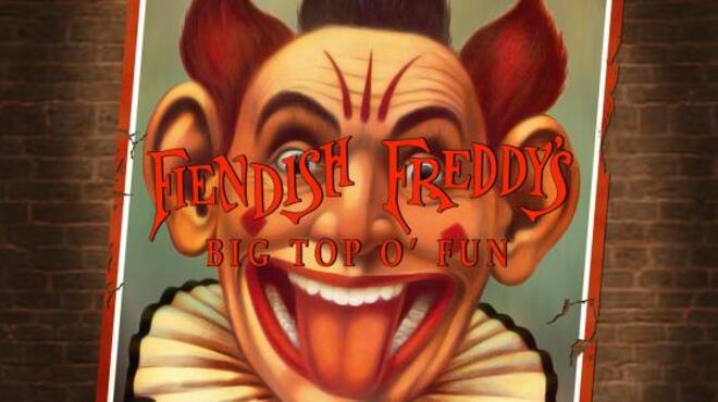 Fiendish Freddys Big Top o Fun Free Download