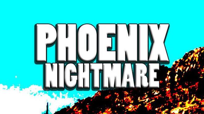 Phoenix Nightmare Free Download