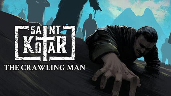 Saint Kotar The Crawling Man v1 05 Free Download