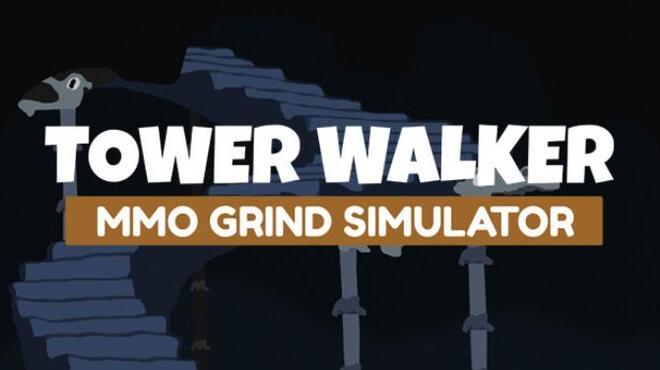 Tower Walker: MMO Grind Simulator Free Download