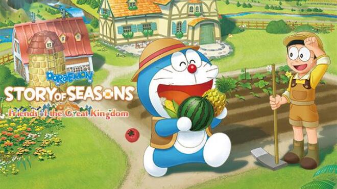 DORAEMON STORY OF SEASONS Friends of the Great Kingdom Update v20230309 incl DLC Free Download