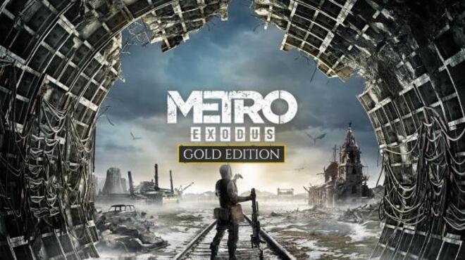 Metro Exodus Gold Edition v1 0 8 39 Free Download