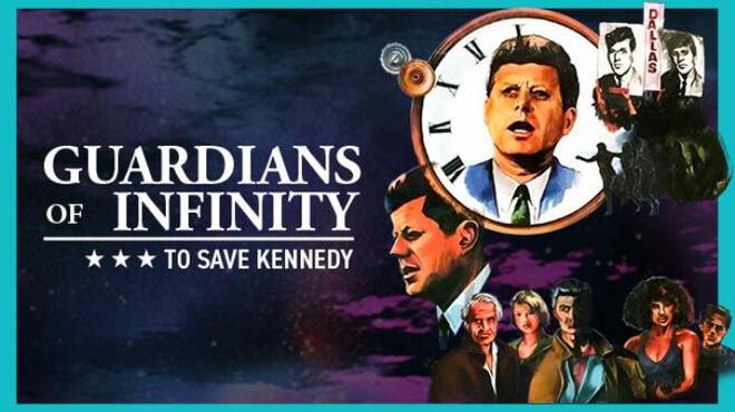 Guardians of Infinity To Save Kennedy Free Download