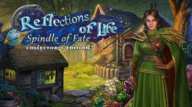 Reflections of Life Spindle of Fate Collectors Edition Free Download