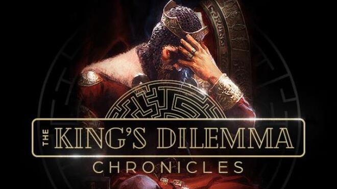 The Kings Dilemma Chronicles Update v20230302 Free Download