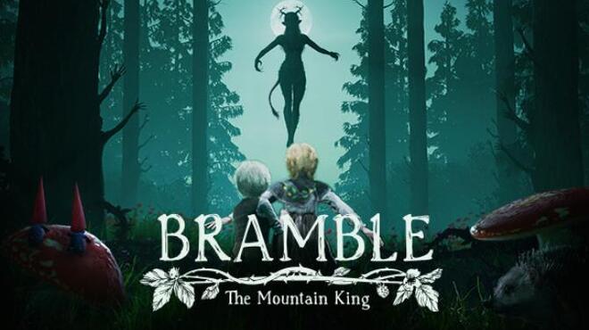 Bramble The Mountain King Free Download