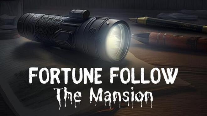 Fortune Follow The Mansion Free Download