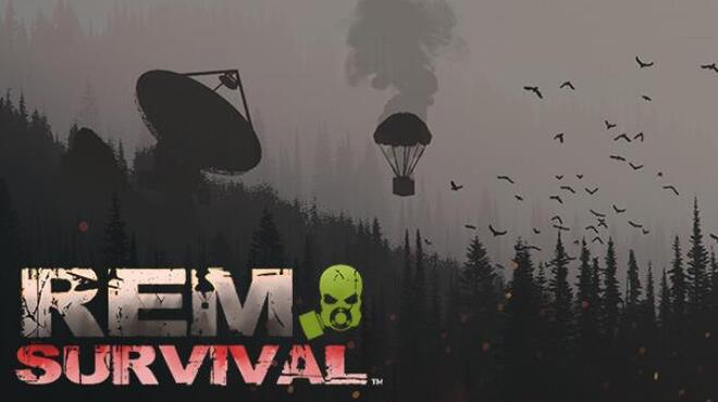 Rem Survival Free Download