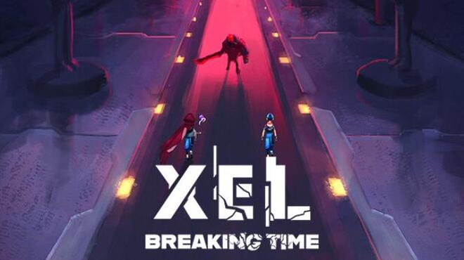 XEL Breaking Time Free Download