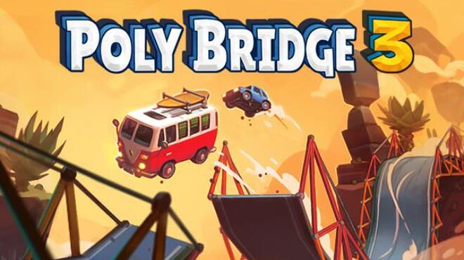 Poly Bridge 3 Free Download