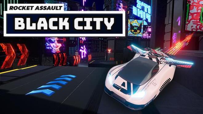 Rocket Assault Black City Free Download
