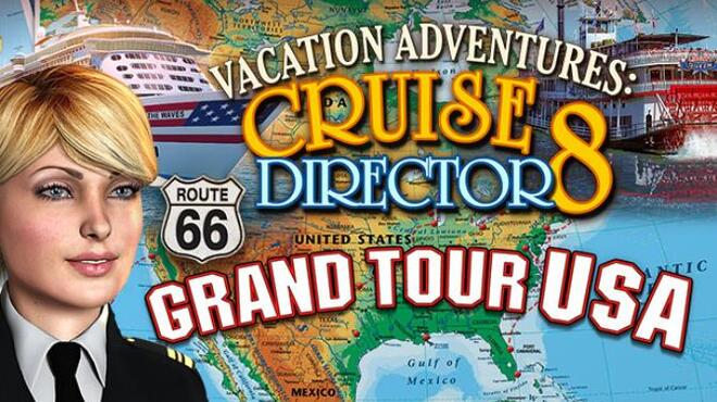 Vacation Adventures Cruise Director 8 Grand Tour USA Free Download
