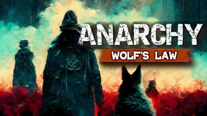 Anarchy: Wolf's law Free Download