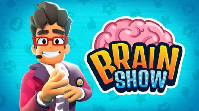 Brain Show Free Download