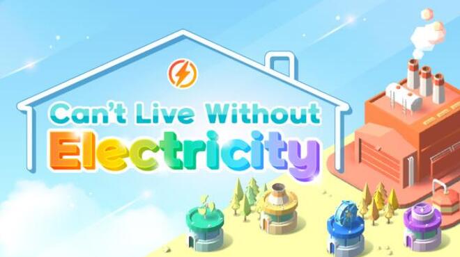 Can't Live Without Electricity Free Download