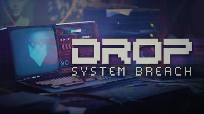 DROP System Breach Update v1380 Free Download