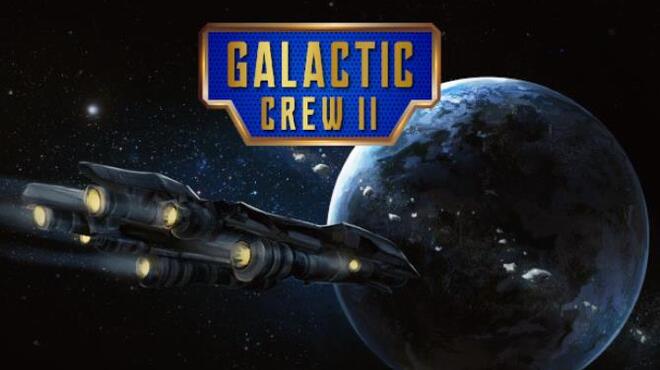 Galactic Crew II Free Download