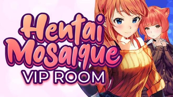 Hentai Mosaique Vip Room Free Download