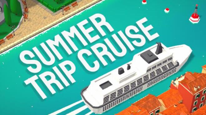Summer Trip Cruise Update v1 0 1 Free Download