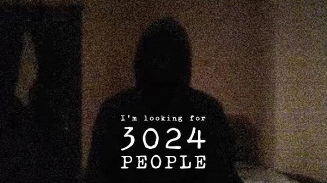 I'm looking for 3024 people Free Download