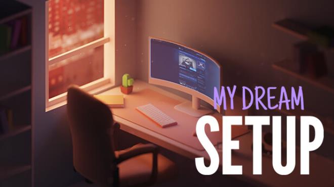 My Dream Setup Color Selection Free Download