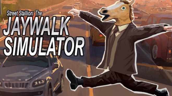 Street Stallion The Jaywalk Simulator Free Download