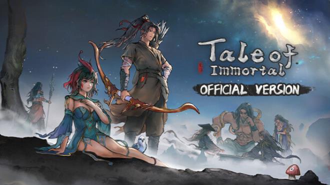 Tale of Immortal v1 0 117 259 Free Download