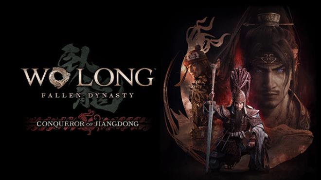 Wo Long Fallen Dynasty Conqueror of Jiangdong Free Download