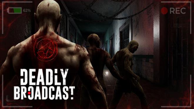 Deadly Broadcast v20231221 Free Download