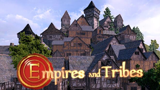 Empires and Tribes Update v1 48 Free Download