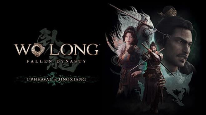 Wo Long Fallen Dynasty Upheaval in Jingxiang Update v1 304 Free Download