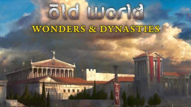 Old World Wonders and Dynasties Update v1 0 71427 Free Download