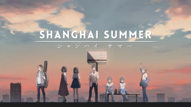 Shanghai Summer Update v1 6 20 2 incl DLC Free Download