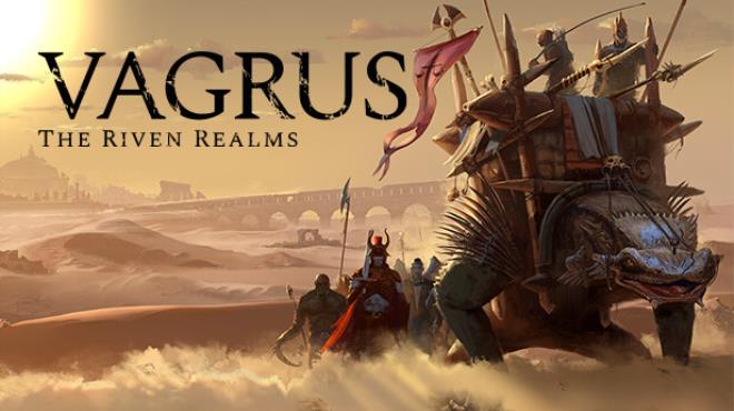 Vagrus The Riven Realms Update v1 165 Free Download